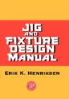 Image for Jig &amp; Fixture Design Manual