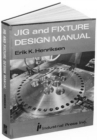 Image for Jig and Fixture Design Manual