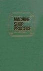 Image for Machine Shop Practice: v. 1