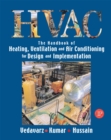 Image for HVAC  : handbook of heating, ventilation and air conditioning for design and implementation