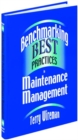 Image for Benchmarking Best Practices in Maintenance Management