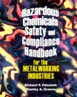 Image for Hazardous Chemicals Safety &amp; Compliance Handbook for the Metalworking Industries