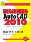 Image for Beginning AutoCAD 2010 Exercise Workbook
