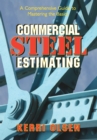 Image for Commercial Steel Estimating : A Comprehensive Guide to Mastering the Basics