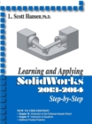 Image for Learning and applying SolidWorks 2013-2014 step-by-step