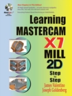 Image for Learning Mastercam X7 Mill 2D Step by Step