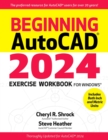 Image for Beginning Autocad(r) 2024 Exercise Workbook