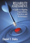 Image for Reliability Assessment: A Guide to Aligning Expectations, Practices, and Performance
