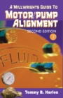 Image for Millwright&#39;s Guide to Motor Pump Alignment