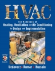 Image for Handbook of Heating, Ventilation and Air Conditioning for Design and Implementation