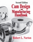 Image for Cam Design and Manufacturing Handbook