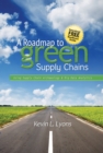 Image for Roadmap to Green Supply Chains: Using Supply Chain Archaeology and Big Data Analytics