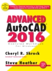 Image for Advanced AutoCAD(R) 2016 Exercise Workbook