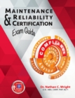Image for Maintenance and Reliability Certification Exam Guide