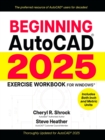 Image for Beginning AutoCAD(R) 2025 Exercise Workbook