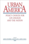 Image for Urban America : Policy Choices for Los Angeles and the Nation