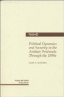 Image for Political Dynamics and Security in the Arabian Peninsula through the 1990s