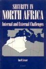 Image for Security in North Africa : Internal and External Challenges