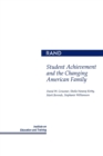 Image for Student Achievement and the Changing American Family