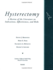 Image for Hysterectomy : A Review of the Literature on Indications, Effectiveness and Risks