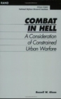 Image for Combat in hell  : a consideration of constrained urban warfare