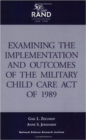 Image for Examining the Implementation and Outcomes of the Military Child Care Act of 1989