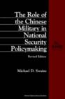 Image for The Role of the Chinese Military in National Security Policymaking