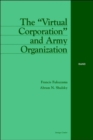 Image for The &quot;Virtual Corporation&quot; and Army Organization