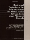 Image for Review and Evaluation of the Substance Abuse and Mental Health Services Block Grant Allotment Formula