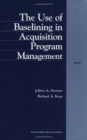 Image for The Use of Baselining in Acquisition Program Management