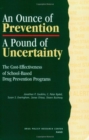 Image for An ounce of prevention - a pound of uncertainty  : the cost-effectiveness of school-based drug prevention programs
