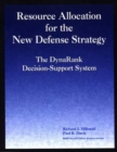 Image for Resource Allocation for the New Defense Strategy : The Dynarank Decision-support System