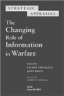 Image for Strategic appraisal  : the changing role of information in warfare