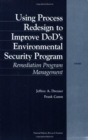 Image for Using Process Redesign to Improve DOD&#39;s Environmental Security Program