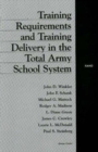 Image for Training Requirements and Training Delivery in the Total Army School System