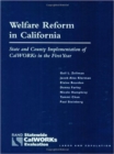 Image for Welfare Reform in California : State and County Implementation of Calworks in the First Year