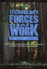 Image for Technology forces at work  : profiles of environmental research and development at Dupont, Intel, Monsanto, and Xerox