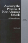 Image for Assessing the Progress of New American Schools : A Status Report
