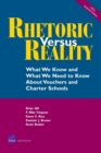 Image for Rhetoric Versus Reality : What We Know and What We Need to Know About School Vouchers