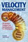 Image for Velocity Management : The Business Paradigm That Has Transformed U.S.Army Logistics