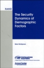 Image for The Security Dynamics of Demographic Factors