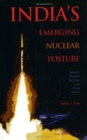 Image for India&#39;s emerging nuclear posture  : between recessed deterrent and ready arsenal