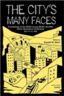 Image for The City&#39;s Many Faces : Proceedings of the Arroyo Center-Marine Corps Warfighting Lab-J8 Urban Working Group Urban Operations Conference
