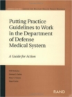 Image for Putting Practice Guidelines to Work in the Department of Defense Medical System