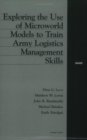 Image for Exploring the Use of Microworld Models to Train Army Logistics Management Skills
