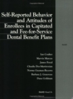 Image for Self-reported Behavior and Attitudes of Enrolees in Capitated and Fee-for-service Dental Benefit Plans