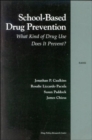 Image for School-based Drug Prevention : What Kind of Drug Use Does it Prevent?