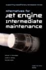 Image for Supporting Expeditionary Aerospace Forces : Alternative Options for Jet Engine Intermediate Maintenance