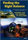 Image for Finding the Right Balance : Simulator and Live Training for Navy Units