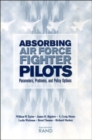 Image for Absorbing Air Force Fighter Pilots : Parameters, Problems and Policy Options